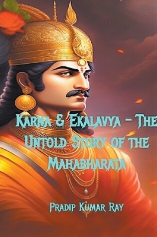 Cover of Karna & Ekalavya - The Untold Story of the Mahabharata