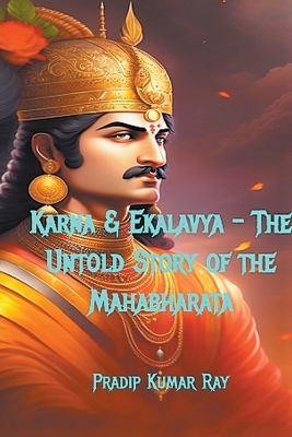 Book cover for Karna & Ekalavya - The Untold Story of the Mahabharata