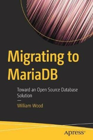 Cover of Migrating to MariaDB