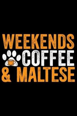 Cover of Weekends Coffee & Maltese