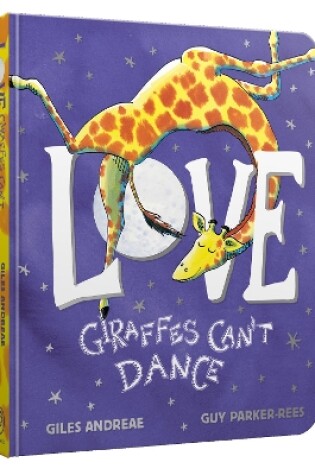 Cover of Love from Giraffes Can't Dance Board Book