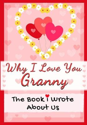 Book cover for Why I Love You Granny