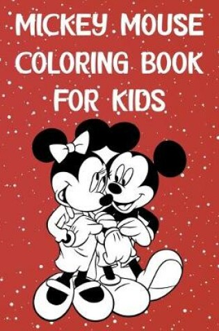 Cover of Mickey Mouse Coloring Book For Kids