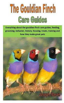 Book cover for The Gouldian Finch Care Guides