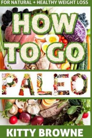 Cover of How to Go PALEO