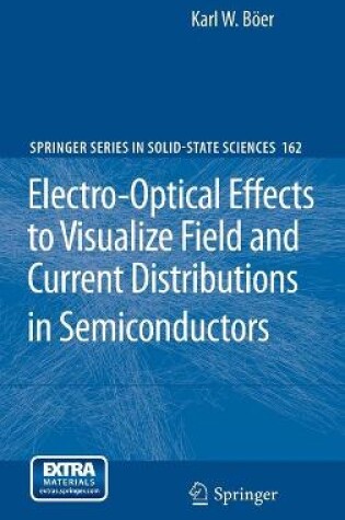 Cover of Electro-Optical Effects to Visualize Field and Current Distributions in Semiconductors