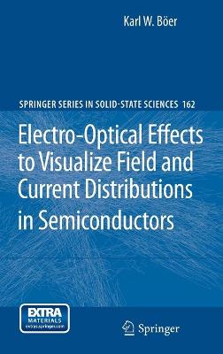 Cover of Electro-Optical Effects to Visualize Field and Current Distributions in Semiconductors