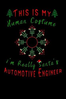 Book cover for this is my human costume im really santa s automotive engineer