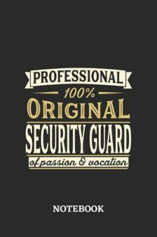 Cover of Professional Original Security Guard Notebook of Passion and Vocation