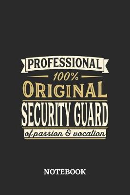 Book cover for Professional Original Security Guard Notebook of Passion and Vocation