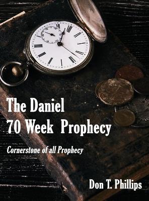 Book cover for The Daniel 70 Week Prophecy