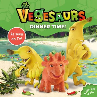 Book cover for Vegesaurs: Dinner Time!