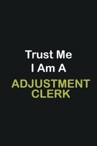 Cover of Trust Me I Am A Adjudicator