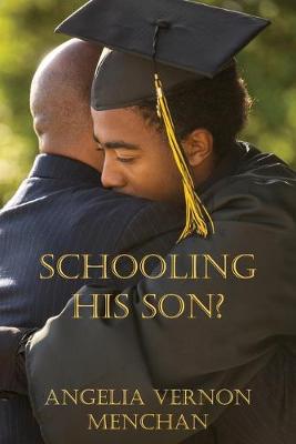 Book cover for Schooling His Son?