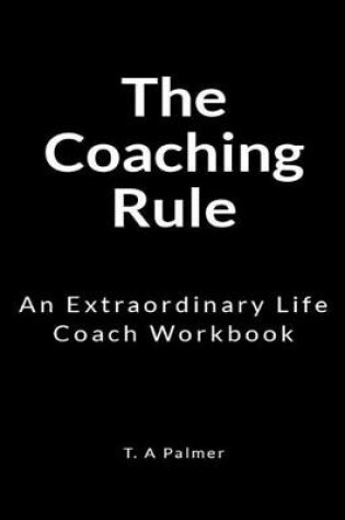 Cover of The Coaching Rule