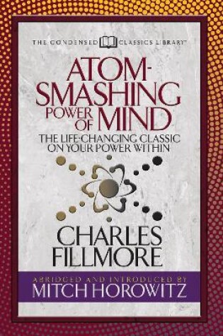 Cover of Atom- Smashing Power of Mind (Condensed Classics)