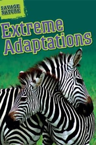 Cover of Savage Nature: Extreme Adaptations