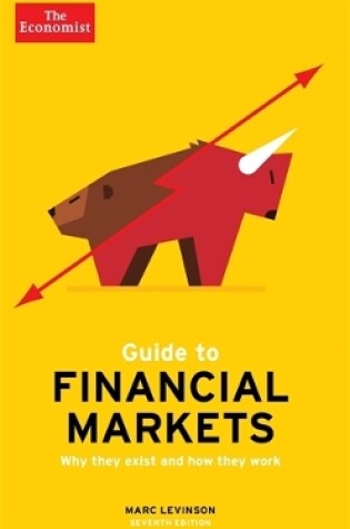 Cover of The Economist Guide To Financial Markets 7th Edition