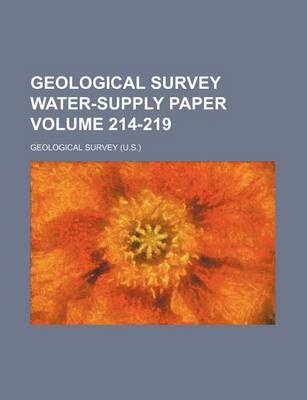 Book cover for Geological Survey Water-Supply Paper Volume 214-219