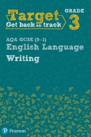 Cover of Target Grade 3 Writing AQA GCSE (9-1) English Language Workbook