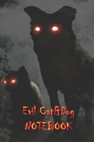 Cover of Evil Cat&Dog NOTEBOOK