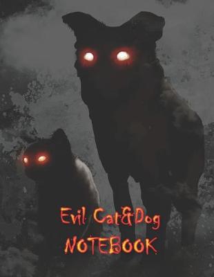 Book cover for Evil Cat&Dog NOTEBOOK