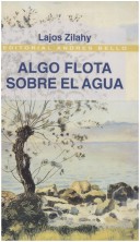 Book cover for Algo Flota Sobre El Agua