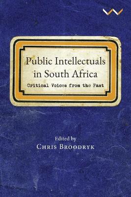 Book cover for Public Intellectuals in South Africa