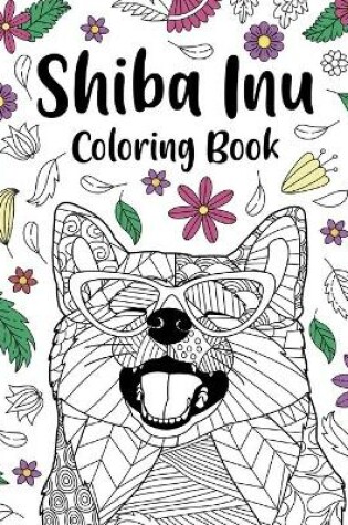 Cover of Shiba Inu Coloring Book