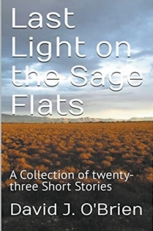 Cover of Last Light on the Sage Flats