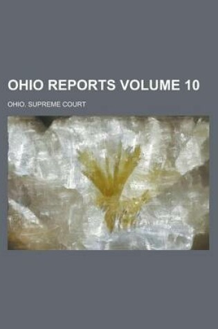 Cover of Ohio Reports Volume 10