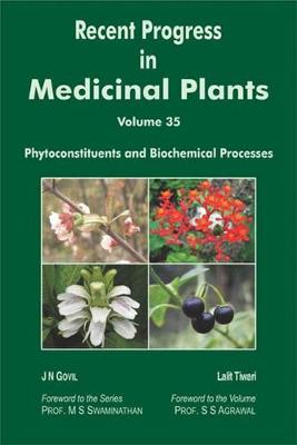 Book cover for Recent Progress in Medicinal Plants (Phytoconstituents and Biochemical Processes)
