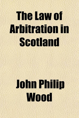 Book cover for The Law of Arbitration in Scotland