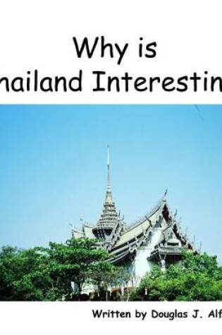 Cover of Why Is Thailand Interesting