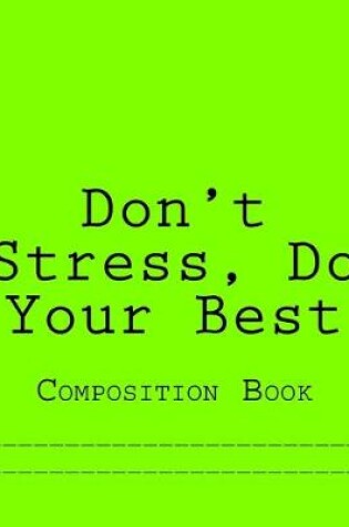 Cover of Don't Stress, Do Your Best