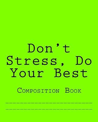 Book cover for Don't Stress, Do Your Best