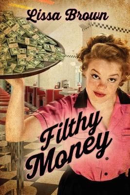 Book cover for Filthy Money