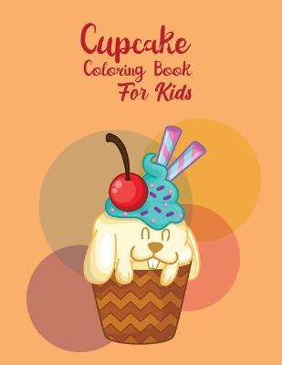Book cover for Cupcake Coloring Book For Kids