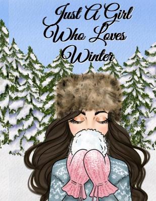 Book cover for Just A Girl Who Loves Winter