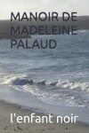 Book cover for Manoir de Madeleine Palaud