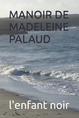 Cover of Manoir de Madeleine Palaud