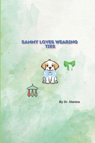 Cover of Sammy Loves Wearing Ties