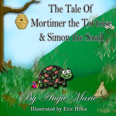 Book cover for The Tale of Mortimer the Tortoise & Simon the Snail