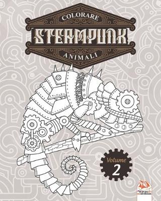 Book cover for Colorare Steampunk animali - Volume 2