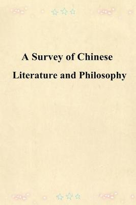 Book cover for A Survey of Chinese Literature and Philosophy