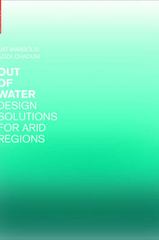 Cover of Out of Water - Design Solutions for Arid Regions