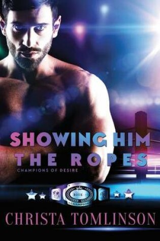 Cover of Showing Him the Ropes