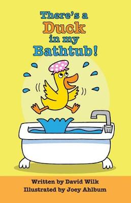 Book cover for There's a Duck in My Bathtub!