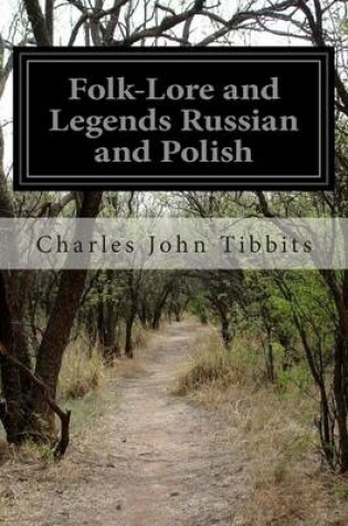 Cover of Folk-Lore and Legends Russian and Polish