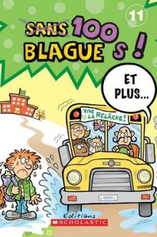 Cover of 100 Blagues! Et Plus... N� 11